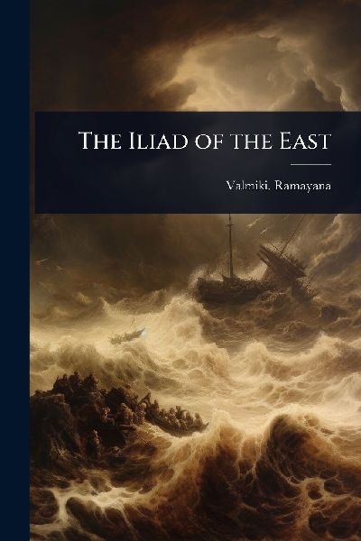 The Iliad of the East