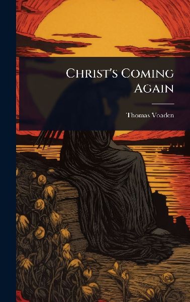Christs Coming Again