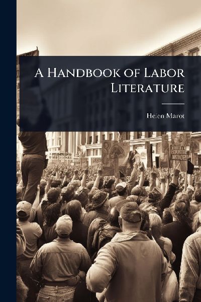A Handbook of Labor Literature