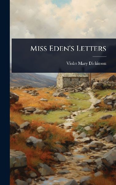 Miss Edens Letters