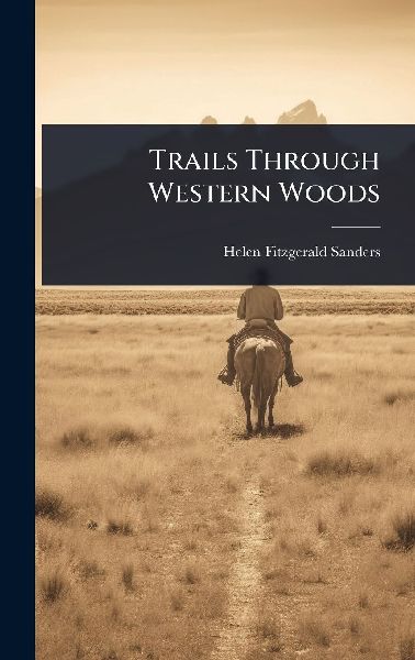 Trails Through Western Woods