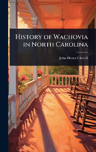 History of Wachovia in North Carolina