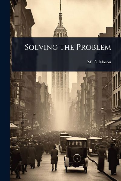 Solving the Problem