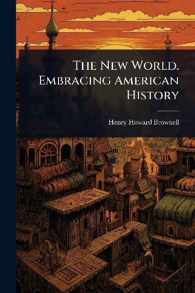The New World. Embracing American History
