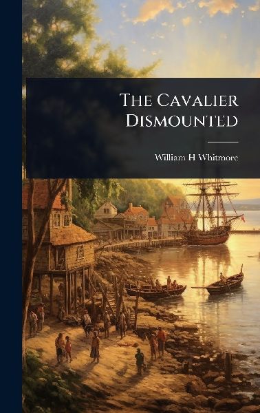 The Cavalier Dismounted