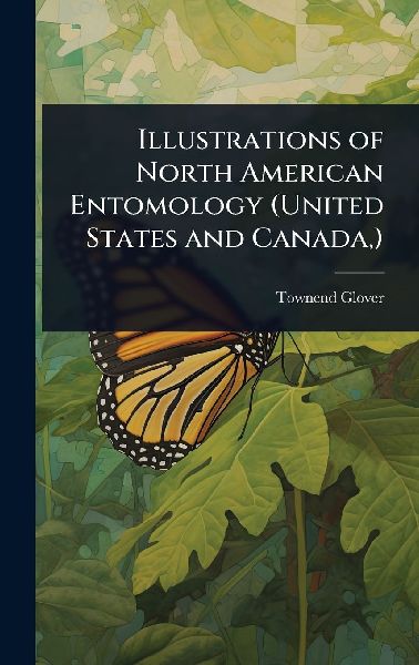 Illustrations of North American Entomology (United States and Canada, )
