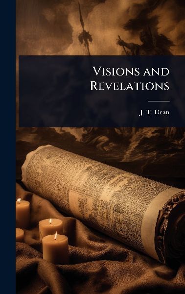 Visions and Revelations