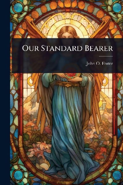 Our Standard Bearer