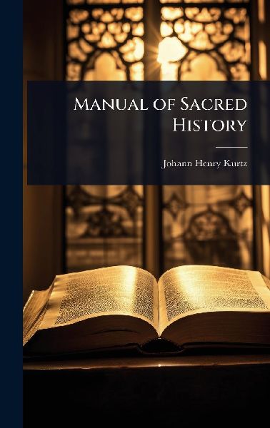 Manual of Sacred History