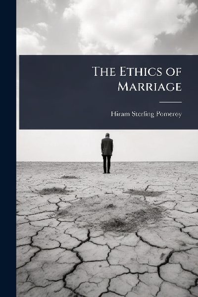 The Ethics of Marriage