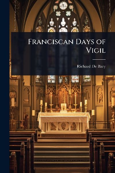 Franciscan Days of Vigil