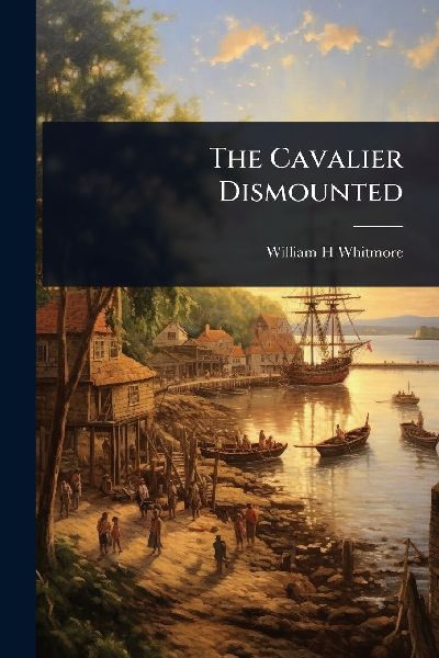 The Cavalier Dismounted