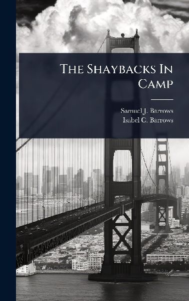The Shaybacks In Camp