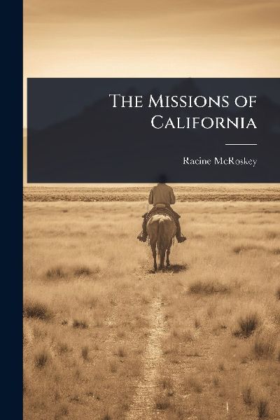 The Missions of California