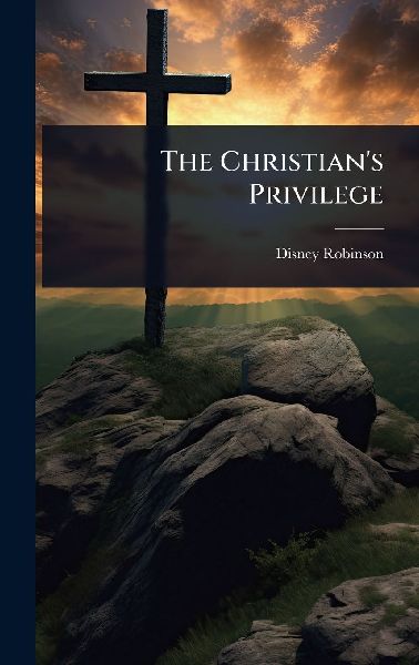 The Christian's Privilege