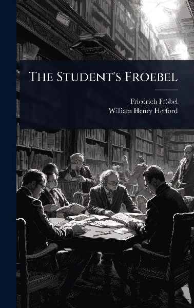 The Student's Froebel