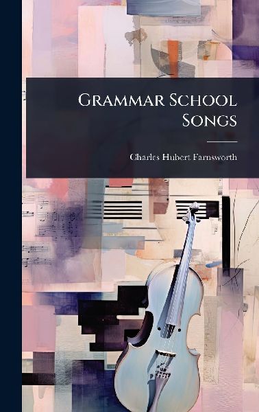 Grammar School Songs