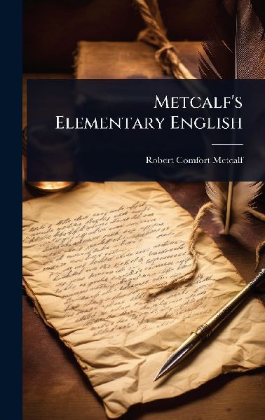 Metcalfs Elementary English