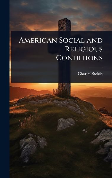 American Social and Religious Conditions