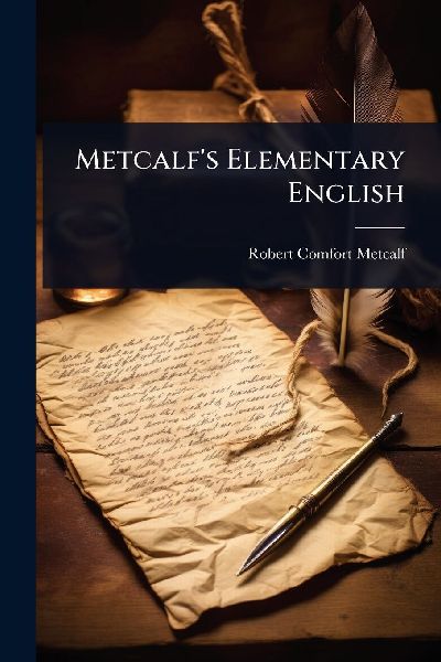 Metcalfs Elementary English