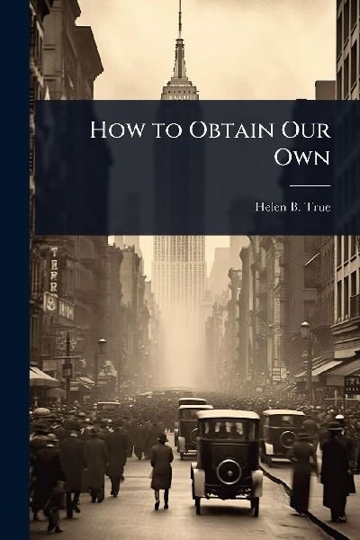 How to Obtain Our Own