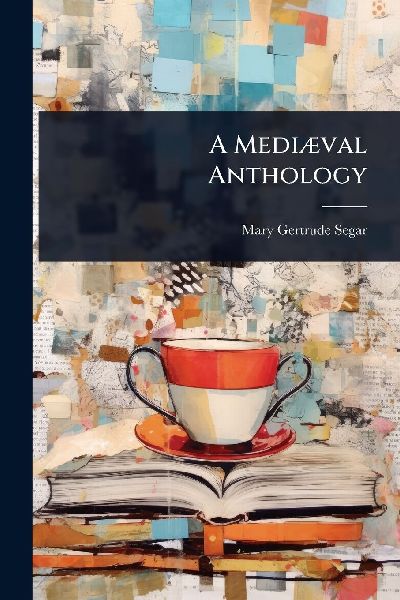 A MediÃ]val Anthology