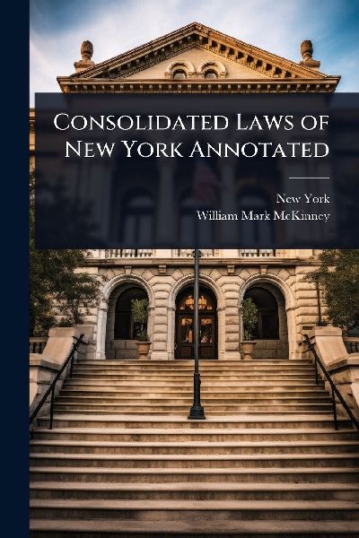 Consolidated Laws of New York Annotated