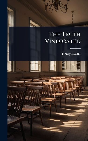The Truth Vindicated