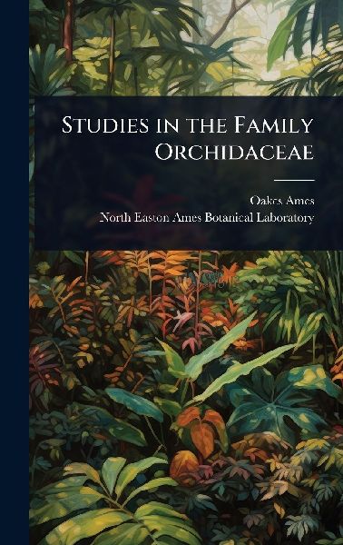 Studies in the Family Orchidaceae