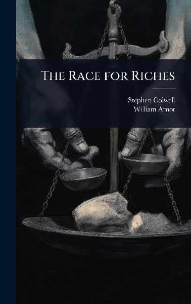 The Race for Riches