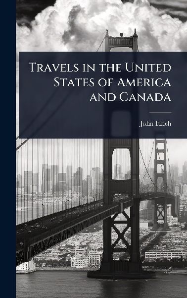 Travels in the United States of America and Canada