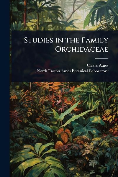 Studies in the Family Orchidaceae