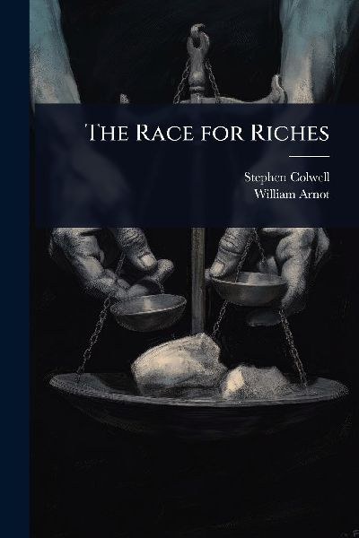 The Race for Riches