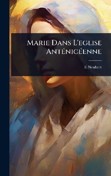 Marie Dans Leglise AntÃ(c)nicÃ(c)enne