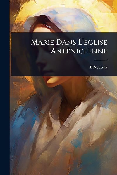 Marie Dans Leglise AntÃ(c)nicÃ(c)enne