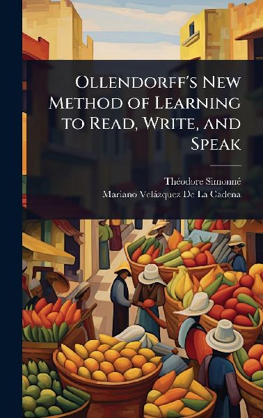 Ollendorffs New Method of Learning to Read, Write, and Speak