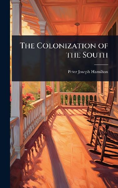 The Colonization of the South