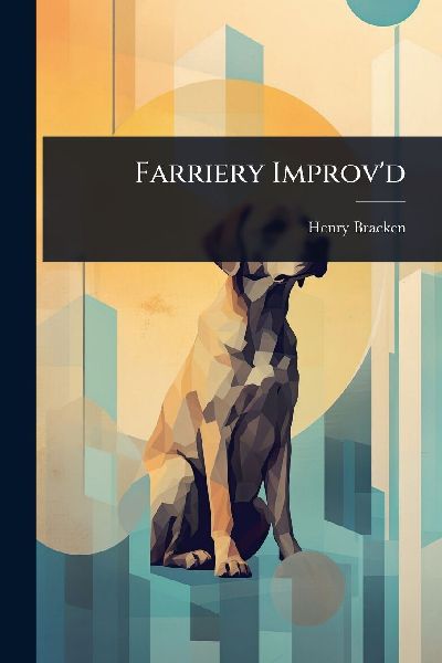 Farriery Improv'd