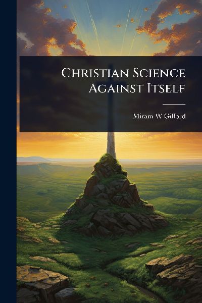 Christian Science Against Itself