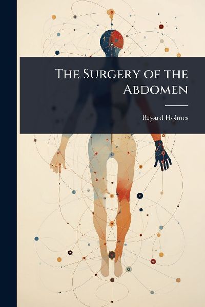 The Surgery of the Abdomen