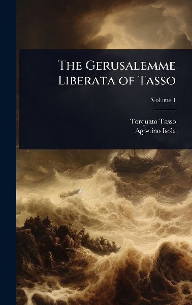 The Gerusalemme Liberata of Tasso