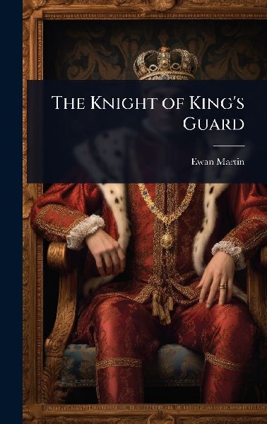 The Knight of Kings Guard