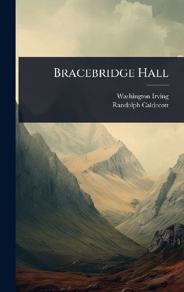 Bracebridge Hall