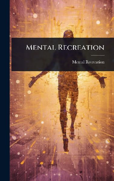 Mental Recreation