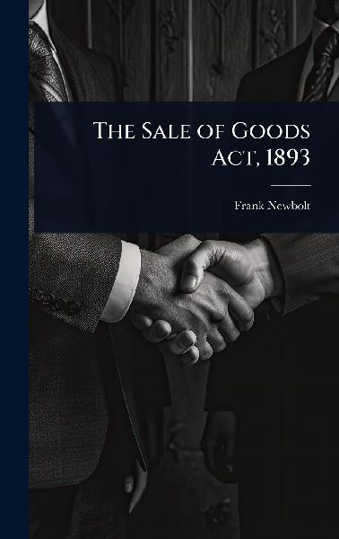 The Sale of Goods Act, 1893
