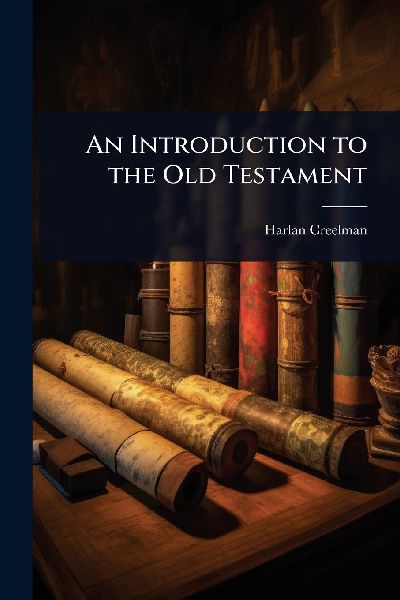 An Introduction to the Old Testament