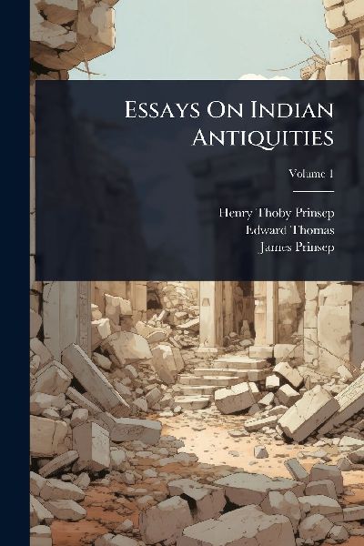 Essays On Indian Antiquities