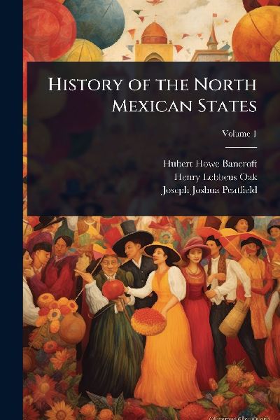 History of the North Mexican States