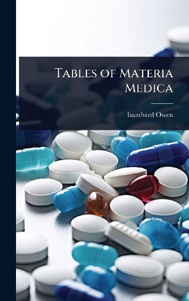 Tables of Materia Medica