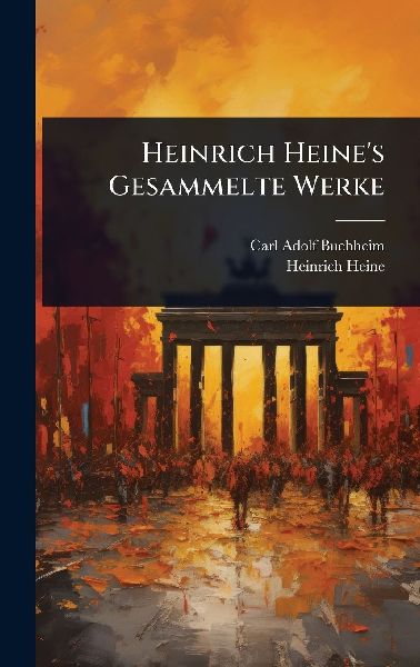 Heinrich Heine's Gesammelte Werke